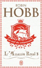 L'Assassin Royal T3 La Nef Du Crepuscule