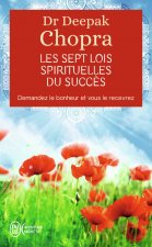 Les Sept Lois Spirituelles Du Succes.