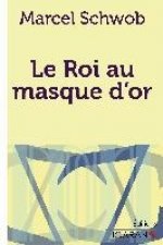 Le Roi au masque d'or