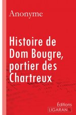 Histoire de Dom Bougre, portier des Chartreux