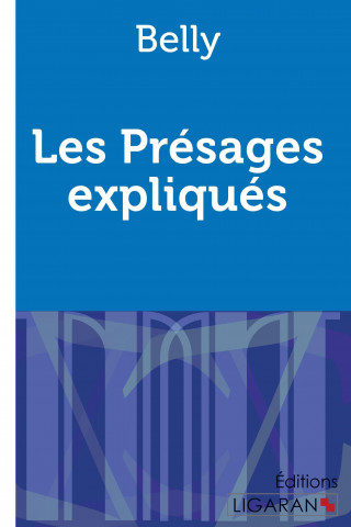 Les Présages expliqués