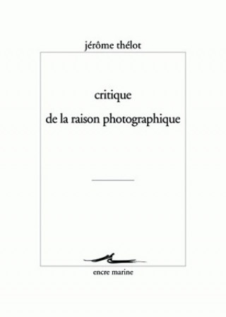 Critique de La Raison Photographique