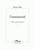 L'Immemorial: Etudes Sur La Poesie Moderne