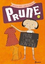 Prune T4. Prune Cherche Son Style