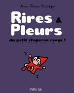 Rires & Pleurs Du Petit Chaperon Rouge