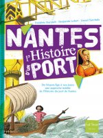 Nantes. L'Histoire D'Un Port