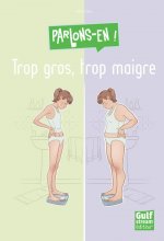 Trop Gros, Trop Maigre ?
