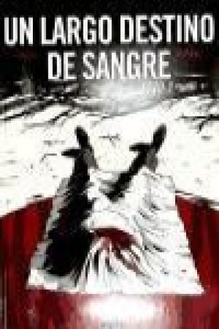 Un largo destino de sangre. Acto 02