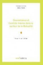 Gouvernance et Contrôle Interne dans le secteur de la Mutualité