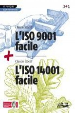 L'ISO 9001 facile + L'ISO 14001 facile RECUEIL COLLECTION 1+1