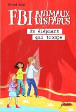 F.B.I. Animaux Disparus - Un 'L'phant Qui Trompe