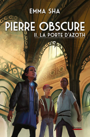 Pierre Obscure T2. La Porte D'Azoth