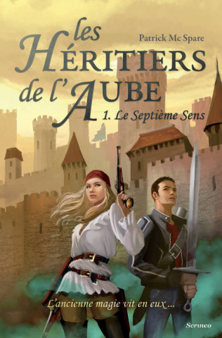 H'Ritiers de L ' Aube T1 - Le Septi'me Sens(les)