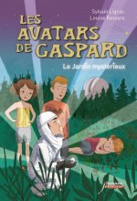 Avatars de Gaspard - Le Jardin Myst'rieux(les)