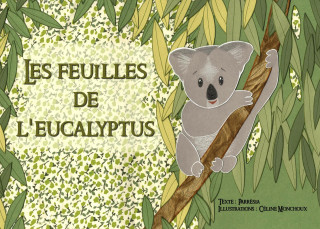 Les feuilles de l'eucalyptus