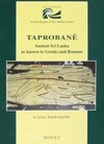 Taprobane: Ancient Sri Lanka as Known by Greeks and Romans