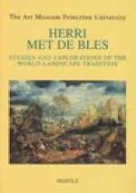 Herri Met de Bles. Studies and Explorations of the World Landscape Tradition