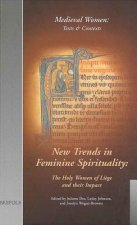 Mwtc 02 New Trends in Feminine Spirituality, Dor: The Holy Women of Liege and Their Impact. (Mwtc 2)