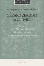 Gerard Zerbolt de Zutphen. Manuel de La Reforme Interieure