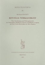 Rituelle Wirklichkeit: Uber Erscheinung Und Wirkungsbereich Des Webergottes Hedjhotep Und Den Gedanklichen Umgang Mit Einer Gottes-Konzeption