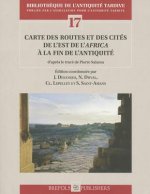 Carte Des Routes Et Des Cites de L'Est de L'Africa a la Fin de L'Antiquite