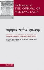 Insignis Sophiae Arcator: Medieval Latin Studies in Honour of Michael Herren on His 65th Birthday