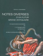 'Notes Diverses' D'Un Futur Grand Antiquaire: Un Manuscrit de Jeunesse de J.-F. Champollion Se Trouvant Au Musee D'Antiquites Des Pays-Bas a Leyde
