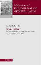 Nota Bene: Reading Classics and Writing Melodies in the Early Middle Ages