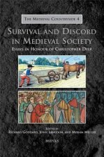 Tmc 04 Survival and Discord in Medieval Society, Goddard: Essays in Honour of Christopher Dyer