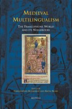 Tcne 20 Medieval Multilingualism, Kleinhenz: The Francophone World and Its Neighbors