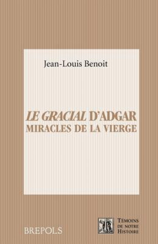 Le Gracial D'Adgar. Miracles de La Vierge: Dulce Chose Est de Due Cunter