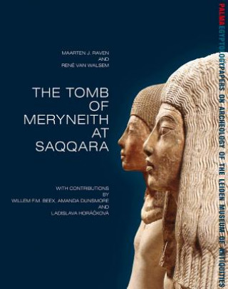 The Tomb of Meryneith at Saqqara