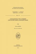 Les Manuels de Combat: 'Fechtbucher' Et 'Ringbucher'