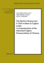 The Berlin Chinese Text U 5335 Written in Uighur Script: A Reconstruction of the Inherited Uighur Pronunciation of Chinese