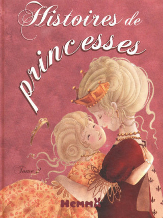 Histoires de Princesses T2