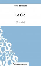 Cid de Corneille (Fiche de lecture)