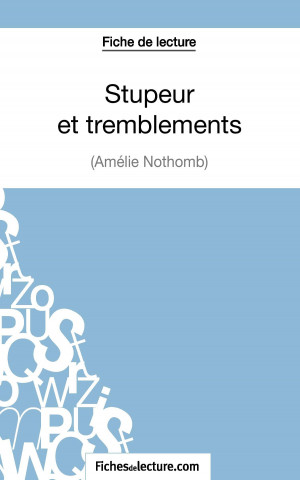 Stupeur et tremblements d'Amelie Nothomb (Fiche de lecture)