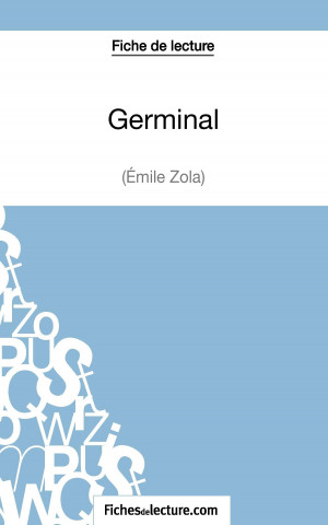 Germinal d'Emile Zola (Fiche de lecture)