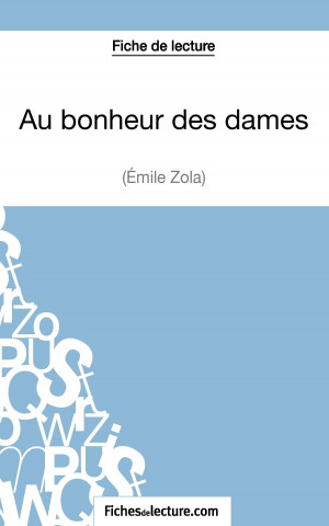 Au bonheur des dames d'Emile Zola (Fiche de lecture)