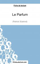 Parfum de Patrick Suskind (Fiche de lecture)