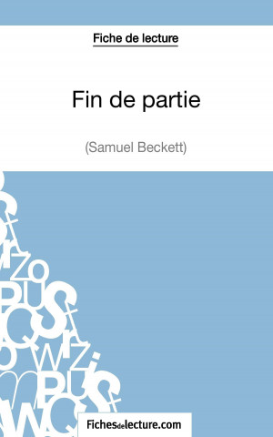 Fin de partie - Samuel Beckett (Fiche de lecture)