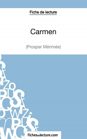 Carmen de Prosper Merimee (Fiche de lecture)