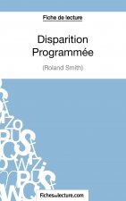 Disparition Programmee de Roland Smith (Fiche de lecture)