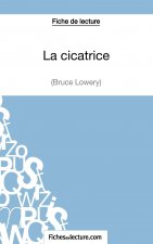 cicatrice de Bruce Lowery (Fiche de lecture)