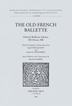 The Old French Ballette: Oxford, Bodleian Library, MS Douce 308