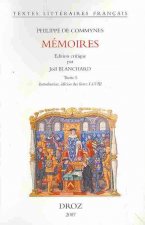 Philippe de Commynes: Memoires: Edition Critique