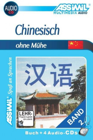 Assimil. Chinesisch ohne Mühe 2. Multimedia-Classic. Lehrbuch und 4 Audio-CDs