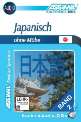 Assimil. Japanisch ohne Mühe 2. Multimedia-Classic. Lehrbuch und 4 Audio-CDs