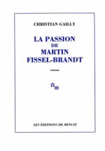 Passion de Martin Fissel Brandt