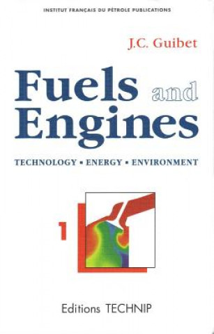 Fuels and Engines: Technology Energy Environment